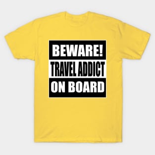 Travel Addict on Board T-Shirt